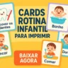 Cards rotina infantil para imprimir em PDF: Organize o dia da criança com leveza