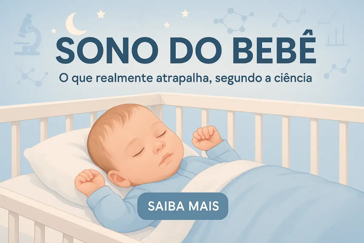 O que atrapalha o sono do Bebê segundo a Ciência