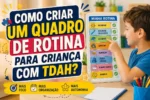 Como criar um quadro de rotina para criança com TDAH?