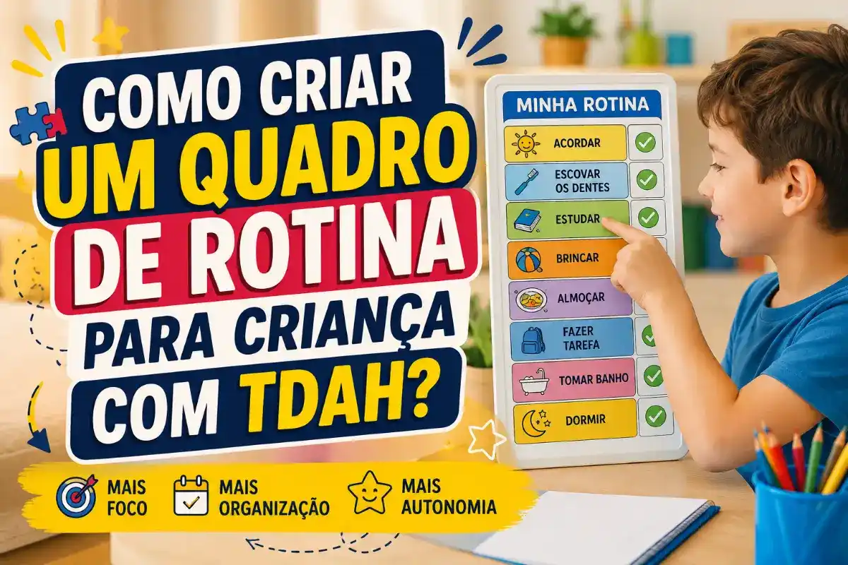 Como criar um quadro de rotina para criança com TDAH?